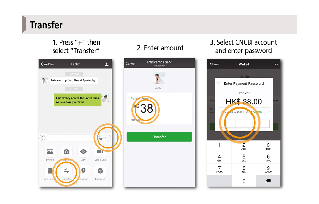 Transfer 1. Press "+" then select "Transfer" 2. Enter amount 3. Select CNCBI account and enter password